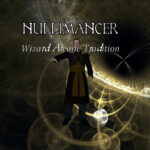 Nullimancer Wizard Arcane Tradition