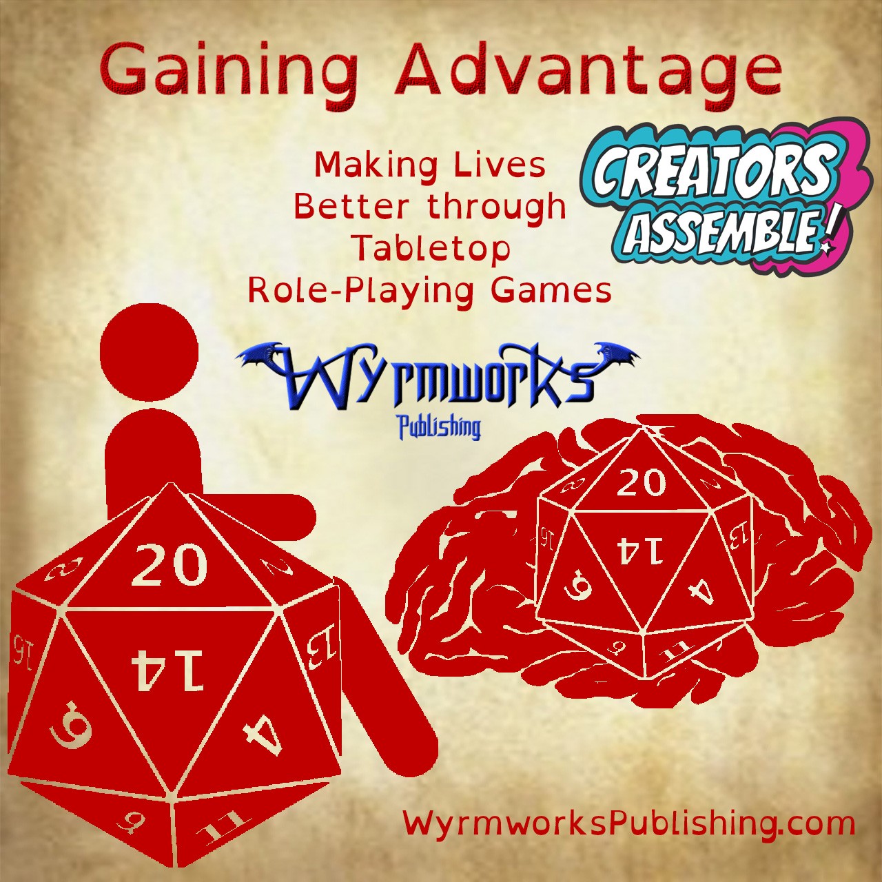 Gaining Advantage: Making Lives Better through tabletop role-playing games; Wyrmworks Publishing Logo; Creators Assemble! logo; Disability symbol with wheelchair wheel replaced by d20; Brain with embedded d20