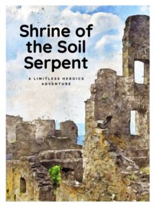Shrine of the Soil Serpent: A Limitless Heroics Adventure. Stone ruins with a blue sky in the background