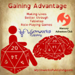 Gaining Advantage: Making Lives Better through tabletop role-playing games; Wyrmworks Publishing Logo; Disability symbol with wheelchair wheel replaced by d20; Brain with embedded d20; Mercury Adventure Club Logo