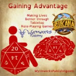 Gaining Advantage: Making Lives Better through tabletop role-playing games; Wyrmworks Publishing Logo; Disability symbol with wheelchair wheel replaced by d20; Brain with embedded d20; Bukana Bestiary Logo