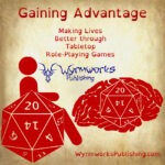 Gaining Advantage: Making Lives Better through tabletop role-playing games; Wyrmworks Publishing Logo; Disability symbol with wheelchair wheel replaced by d20; Brain with embedded d20; Dretelia Campaign Setting